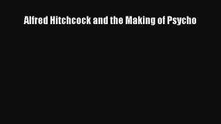 Download Books Alfred Hitchcock and the Making of Psycho E-Book Download