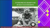 complete  Entrepreneurship for Human Flourishing Values and Capitalism