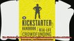 there is  The Kickstarter Handbook RealLife Success Stories of Artists Inventors and Entrepreneurs