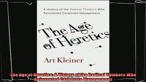 different   The Age of Heretics A History of the Radical Thinkers Who Reinvented Corporate Management