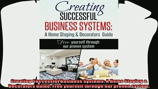 behold  Creating Successful Business Systems A Home Staging  Decorators Guide Free yourself