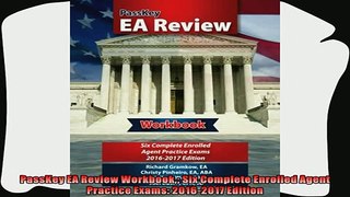 there is  PassKey EA Review Workbook Six Complete Enrolled Agent Practice Exams 20162017 Edition