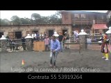 RODEO COMICO charlotada, FIESTA brava,  RODEO IFATIL, toro gol.