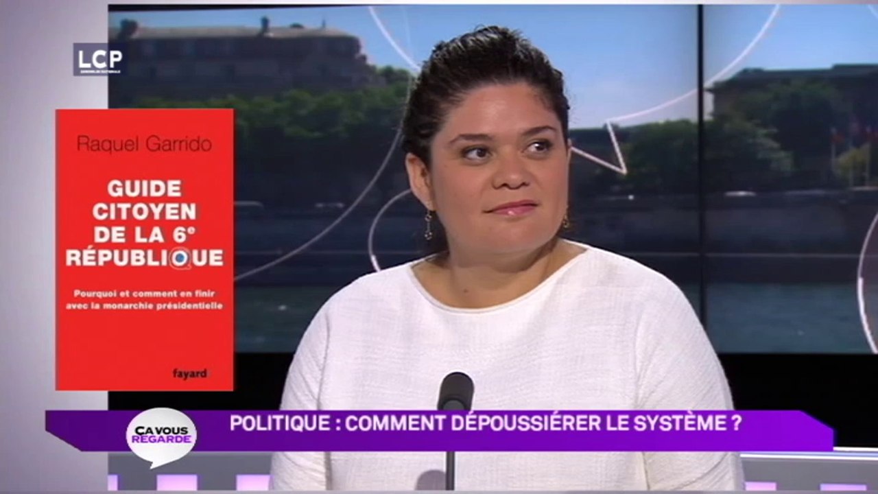 Raquel Garrido invitée à "Ça vous regarde" sur LCP le 01/07/2016