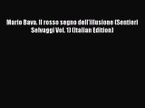 PDF Mario Bava. Il rosso segno dell'illusione (Sentieri Selvaggi Vol. 1) (Italian Edition)