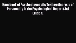 Read Handbook of Psychodiagnostic Testing: Analysis of Personality in the Psychological Report