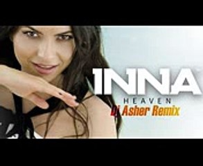 INNA - Heaven _ Dj Asher Remix