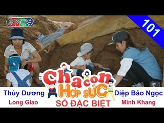 CHA CON HỢP SỨC - Tập 101 | Diệp Bảo Ngọc sợ và con trai hãi với thử thách bắt cá | 11/06/2016