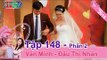 Cặp vợ chồng và những mâu thuẩn do thiếu sự ngọt ngào trong hôn nhân | Văn Minh - Đậu Nhàn | VCS 148
