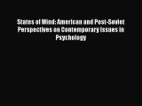 Read States of Mind: American and Post-Soviet Perspectives on Contemporary Issues in Psychology