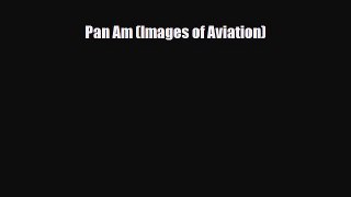 [PDF] Pan Am (Images of Aviation) [Read] Online