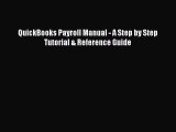 [PDF] QuickBooks Payroll Manual - A Step by Step Tutorial & Reference Guide Read Full Ebook