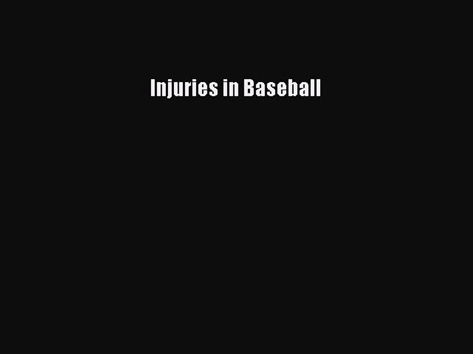 Read Injuries in Baseball PDF Free