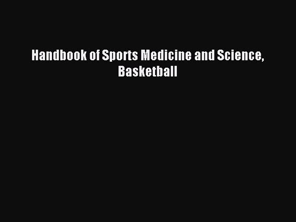 Download Handbook of Sports Medicine and Science Basketball Ebook Free