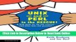 Download UNIX and Perl to the Rescue!: A Field Guide for the Life Sciences (and Other Data-rich