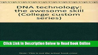 Read DNA technology: the awesome skill (College custom series)  Ebook Free