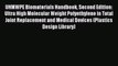 Read UHMWPE Biomaterials Handbook Second Edition: Ultra High Molecular Weight Polyethylene