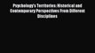 Read Psychology's Territories: Historical and Contemporary Perspectives From Different Disciplines