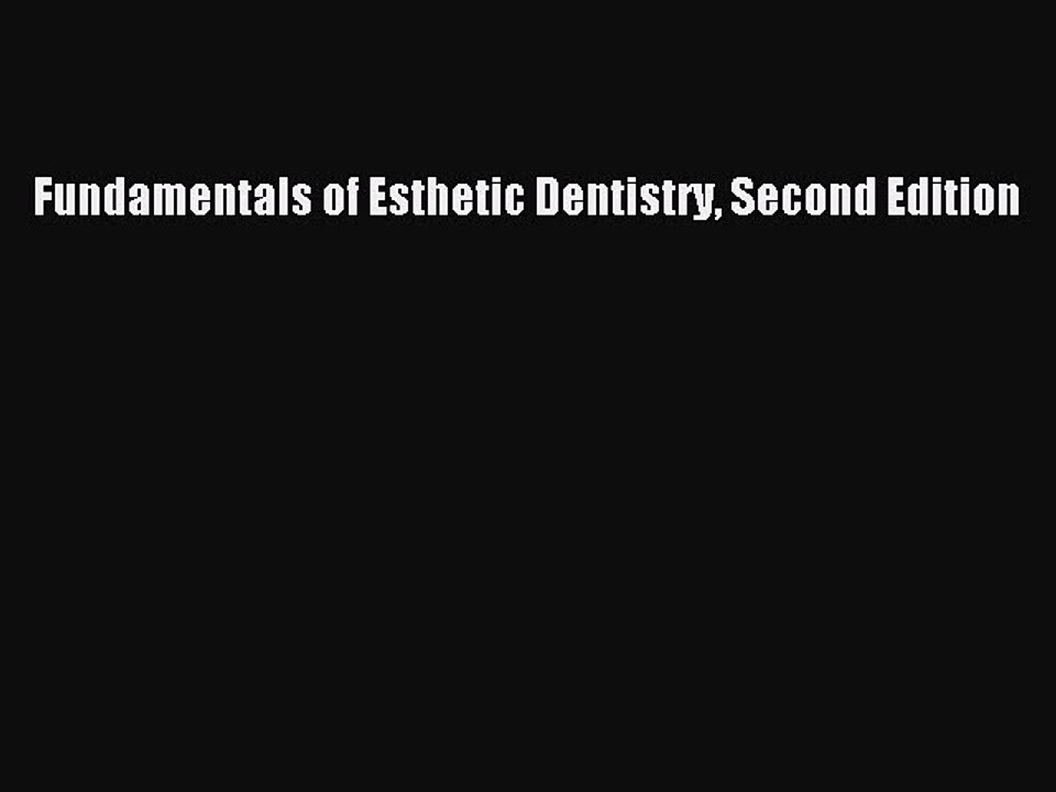 Download Fundamentals of Esthetic Dentistry Second Edition Ebook Free