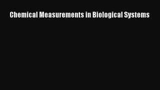 Read Chemical Measurements in Biological Systems Ebook Free