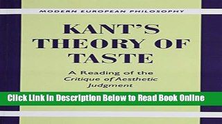 Read Kant s Theory of Taste: A Reading of the Critique of Aesthetic Judgment (Modern European