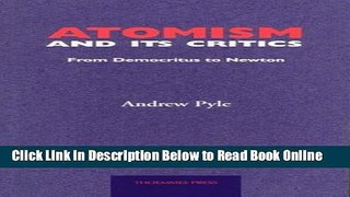 Download Atomism and Its Critics: From Democritus to Newton  Ebook Free