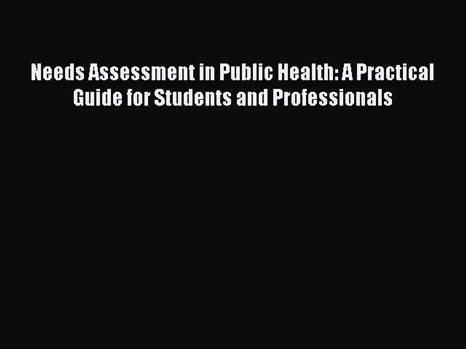 Read Needs Assessment in Public Health: A Practical Guide for Students and Professionals Ebook