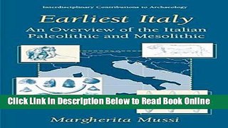 Download Earliest Italy: An Overview of the Italian Paleolithic and Mesolithic (Interdisciplinary