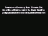 Download Prevention of Coronary Heart Disease: Diet Lifestyle and Risk Factors in the Seven