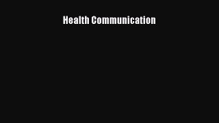 Read Health Communication Ebook Free