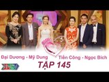 VỢ CHỒNG SON - Tập 145 | Đại Dương - Mỹ Dung | Tiến Công - Ngọc Bích | 22/05/2016