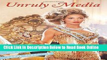 Read Unruly Media: YouTube, Music Video, and the New Digital Cinema  Ebook Free