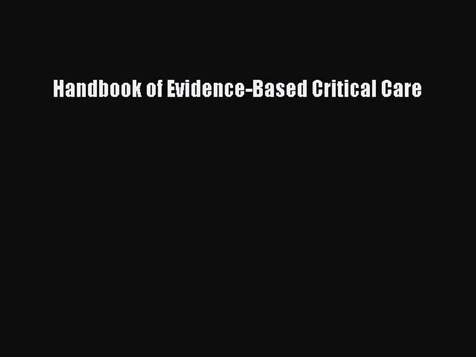 Download Handbook of Evidence-Based Critical Care Ebook Online