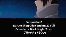 Naruto Shippuden Ending 27 Full Extended - Black Night Town ブラックナイトタウン)