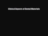 Download Book Clinical Aspects of Dental Materials PDF Free