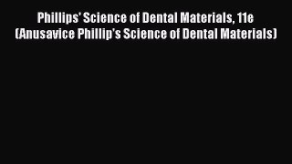 Read Book Phillips' Science of Dental Materials 11e (Anusavice Phillip's Science of Dental