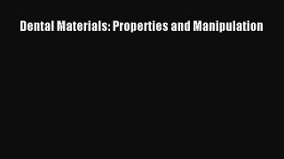 Read Book Dental Materials: Properties and Manipulation ebook textbooks
