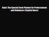 [PDF] Gala!: The Special Event Planner for Professionals and Volunteers (Capital Ideas) [Read]