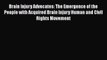 Read Book Brain Injury Advocates: The Emergence of the People with Acquired Brain Injury Human
