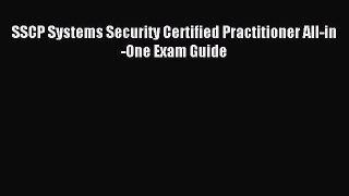 Read SSCP Systems Security Certified Practitioner All-in-One Exam Guide Ebook Free