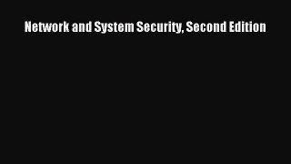 Read Network and System Security Second Edition Ebook Free