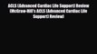Read Book ACLS (Advanced Cardiac Life Support) Review (McGraw-Hill's ACLS (Advanced Cardiac