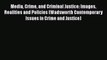 Read Book Media Crime and Criminal Justice: Images Realities and Policies (Wadsworth Contemporary