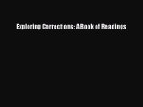 Read Book Exploring Corrections: A Book of Readings ebook textbooks