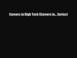 Read Careers in High Tech (Careers in... Series) Ebook Free