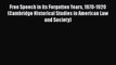 Read Book Free Speech in its Forgotten Years 1870-1920 (Cambridge Historical Studies in American