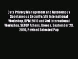 Read Data Privacy Management and Autonomous Spontaneous Security: 5th International Workshop