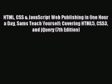 Download HTML CSS & JavaScript Web Publishing in One Hour a Day Sams Teach Yourself: Covering