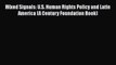 Read Book Mixed Signals: U.S. Human Rights Policy and Latin America (A Century Foundation Book)