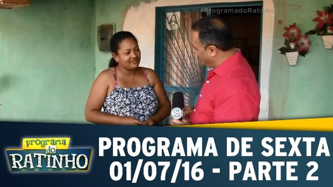 Programa de Sexta - 01.07.16 - Parte 2
